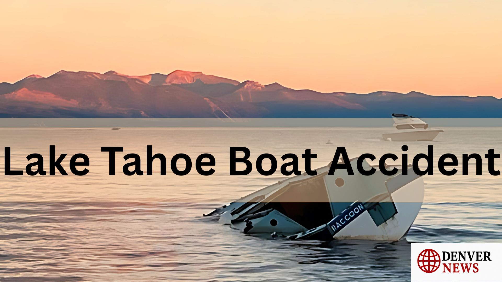 Lake Tahoe Boat Accident